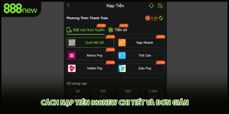 Cách nạp tiền 888new chi tiết và đơn giản
