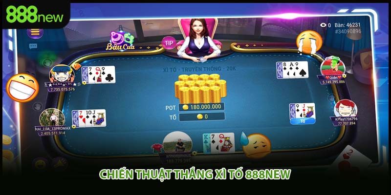 Chiến thuật thắng xì tố 888new