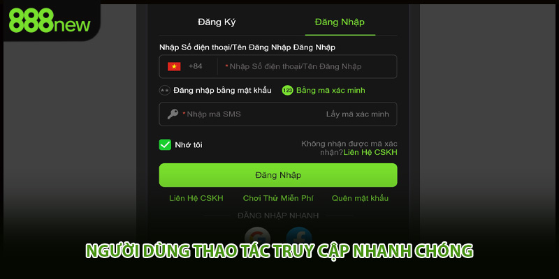 Người dùng thao tác truy cập nhanh chóng