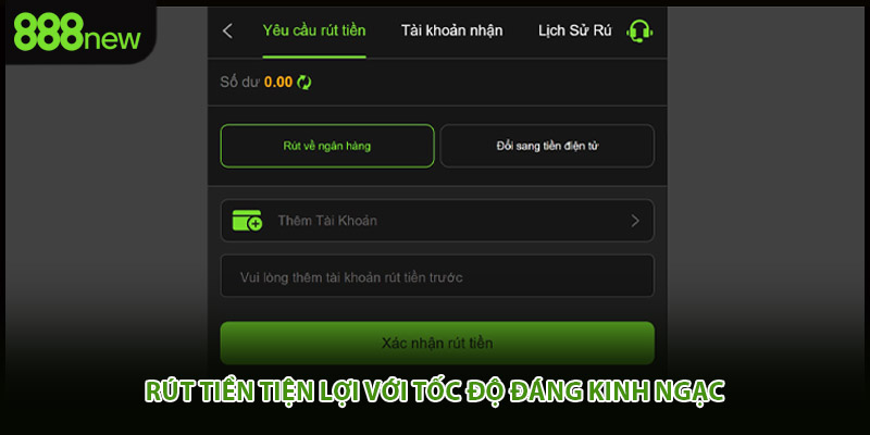 Rút tiền tiện lợi với tốc độ đáng kinh ngạc